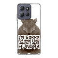 I'm Sorry For What I Said When I Was Hungry Motorola Moto G Power 2025 Case