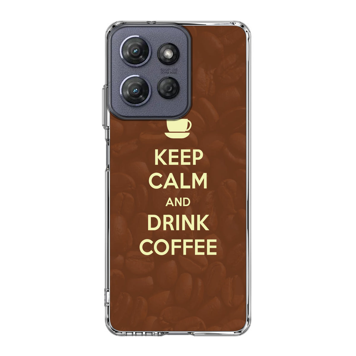 Keep Calm and Drink Coffee Motorola Moto G Power 2025 Case