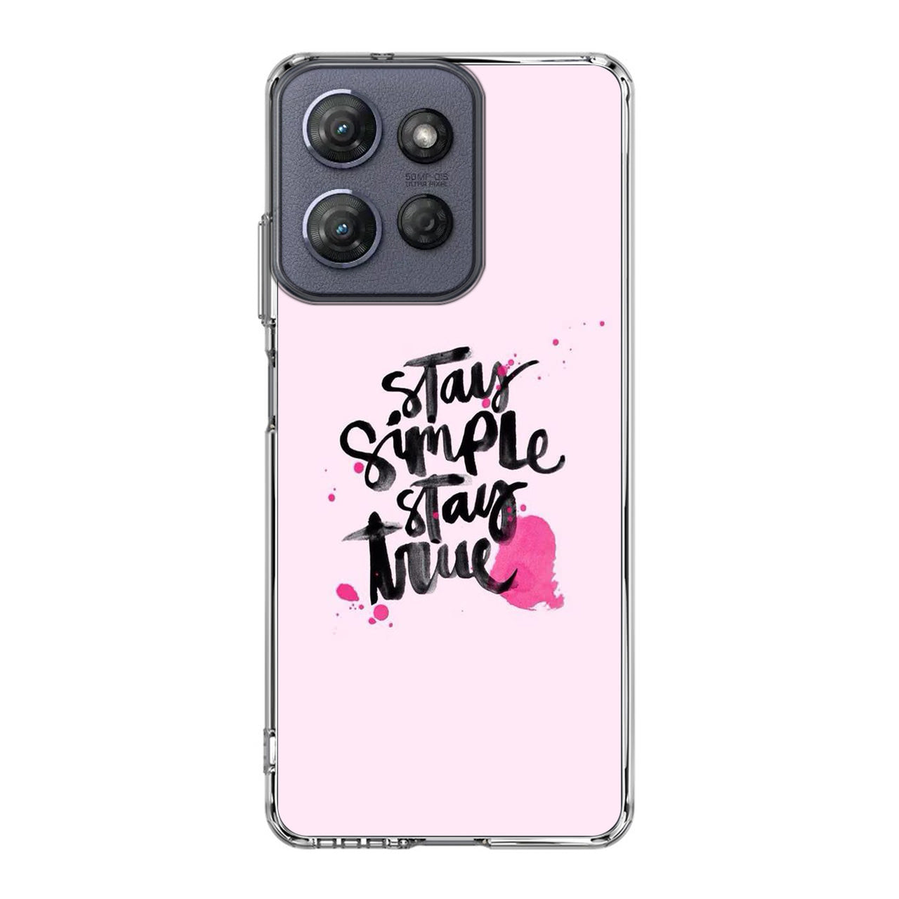 Stay Simple Stay True Motorola Moto G Power 2025 Case