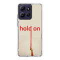 Hold On Motorola Moto G Power 2026 Case