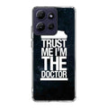 Trust Me I Am Doctor Motorola Moto G Power 2026 Case