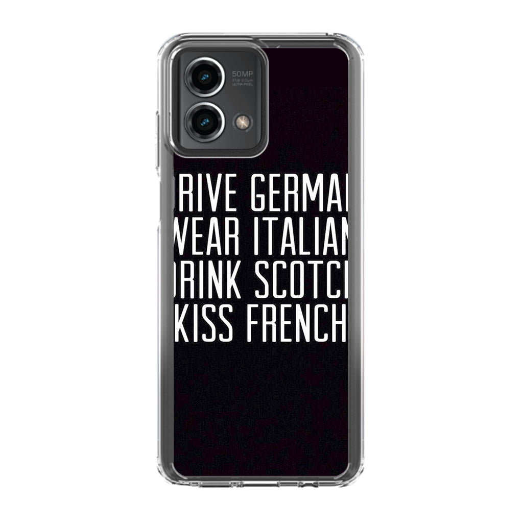 Drive German Wear Italian Drink Scotch Kiss French Motorola Moto G Stylus 5G 2023 Case