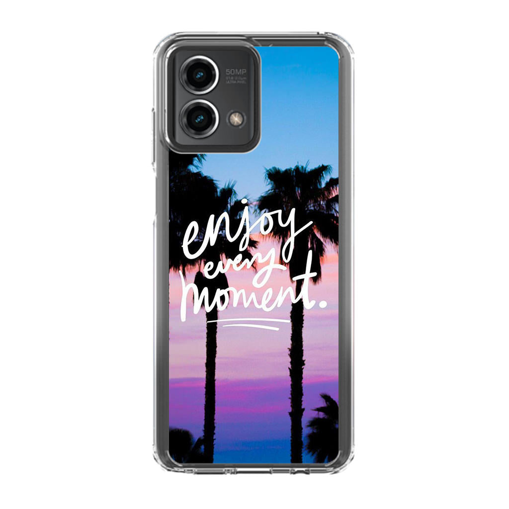 Enjoy Every Moment Motorola Moto G Stylus 5G 2023 Case