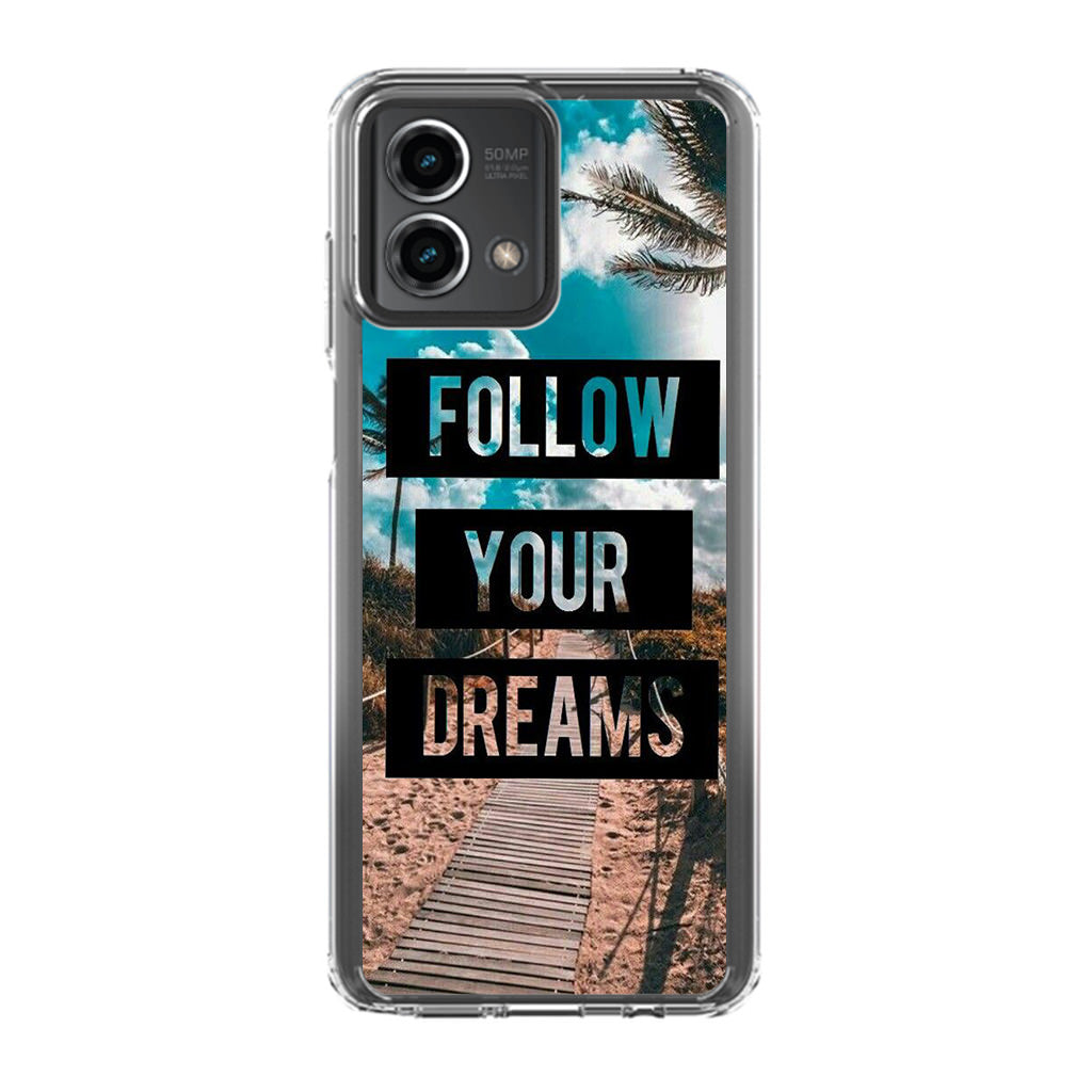 Follow Your Dream Motorola Moto G Stylus 5G 2023 Case