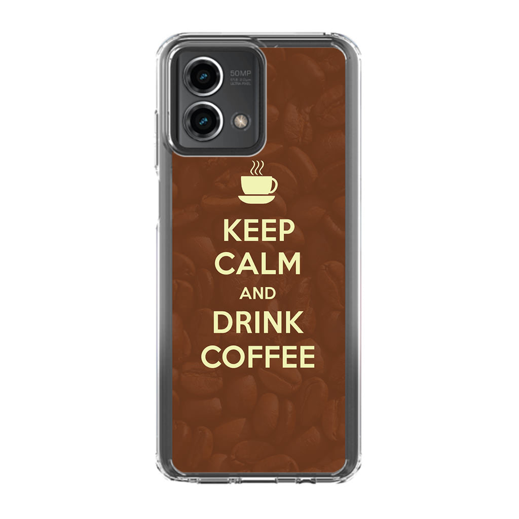 Keep Calm and Drink Coffee Motorola Moto G Stylus 5G 2023 Case