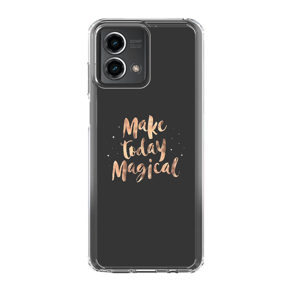 Make Today Magical Motorola Moto G Stylus 5G 2023 Case