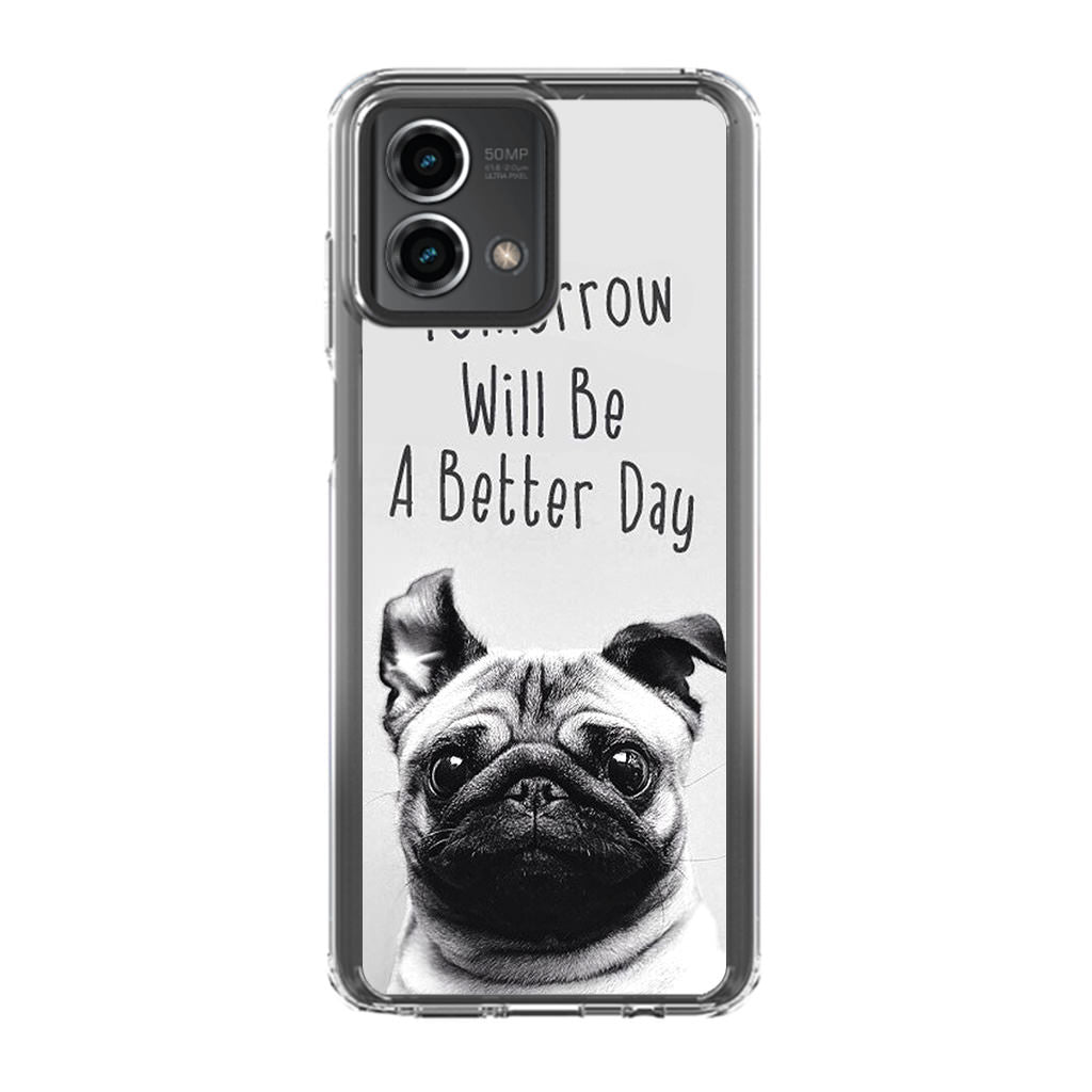 Tomorrow Will Be A Better Day Motorola Moto G Stylus 5G 2023 Case