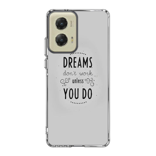 Dreams Don't Work Unless You Do Motorola Moto G Stylus 5G 2024 Case
