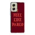 I Feel Like Pablo Motorola Moto G Stylus 5G 2024 Case