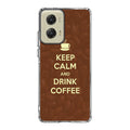 Keep Calm and Drink Coffee Motorola Moto G Stylus 5G 2024 Case