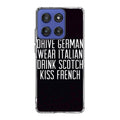 Drive German Wear Italian Drink Scotch Kiss French Motorola Moto G Stylus 2025 Case