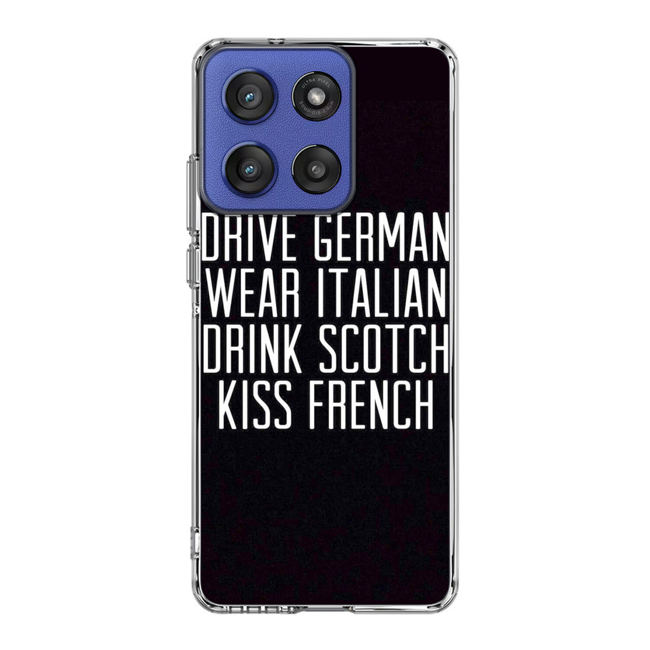 Drive German Wear Italian Drink Scotch Kiss French Motorola Moto G Stylus 2025 Case