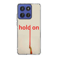 Hold On Motorola Moto G Stylus 2025 Case