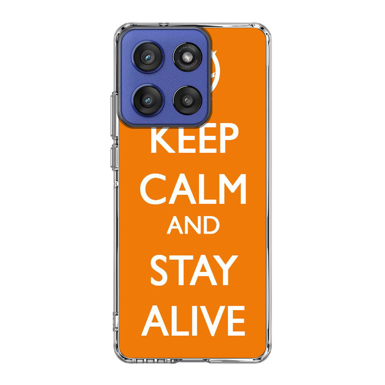 Keep Calm and Stay Alive Motorola Moto G Stylus 2025 Case