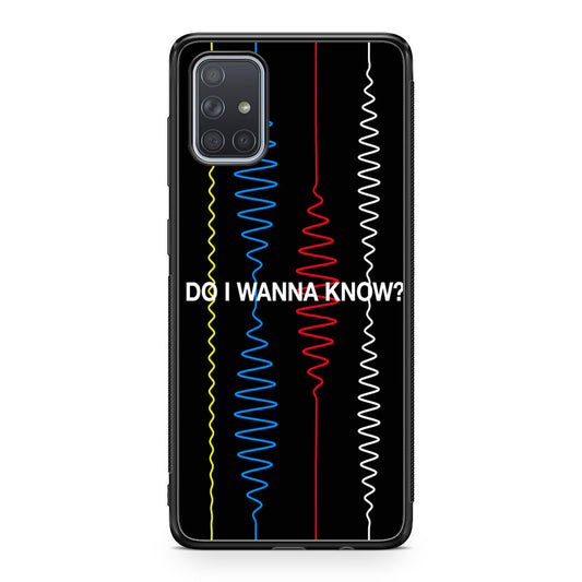 Do I Wanna Know Four Strings Galaxy A51 / A71 Case