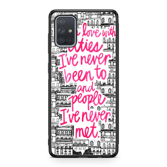 John Green Quotes I'm in Love With Cities Galaxy A51 / A71 Case