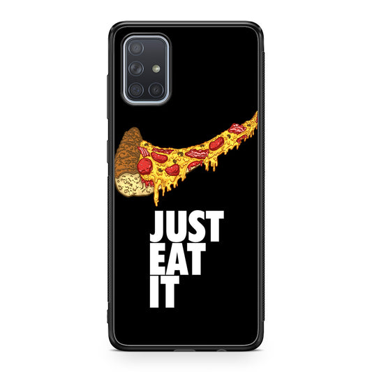 Just Eat It Galaxy A51 / A71 Case