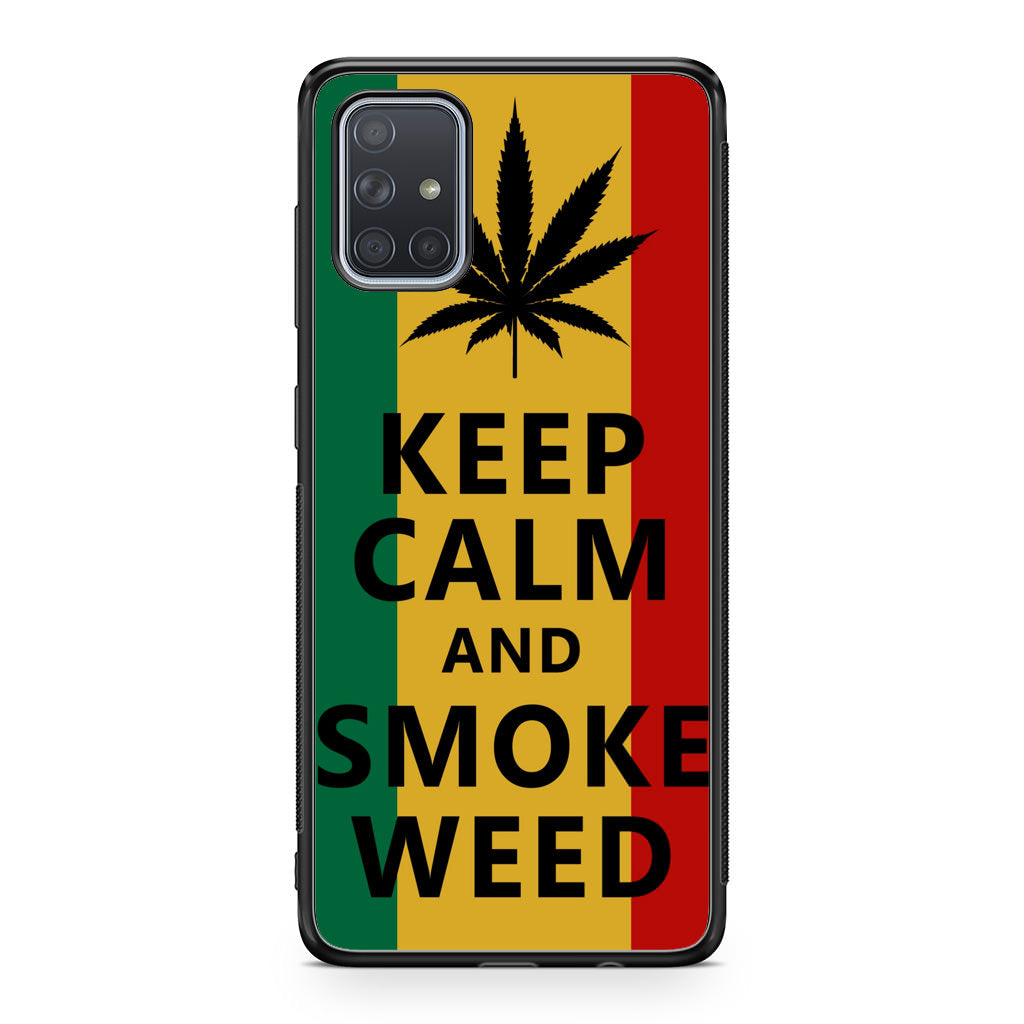 Keep Calm And Smoke Weed Galaxy A51 / A71 Case