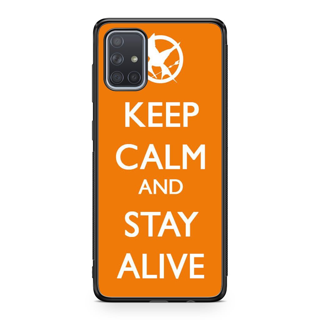 Keep Calm and Stay Alive Galaxy A51 / A71 Case