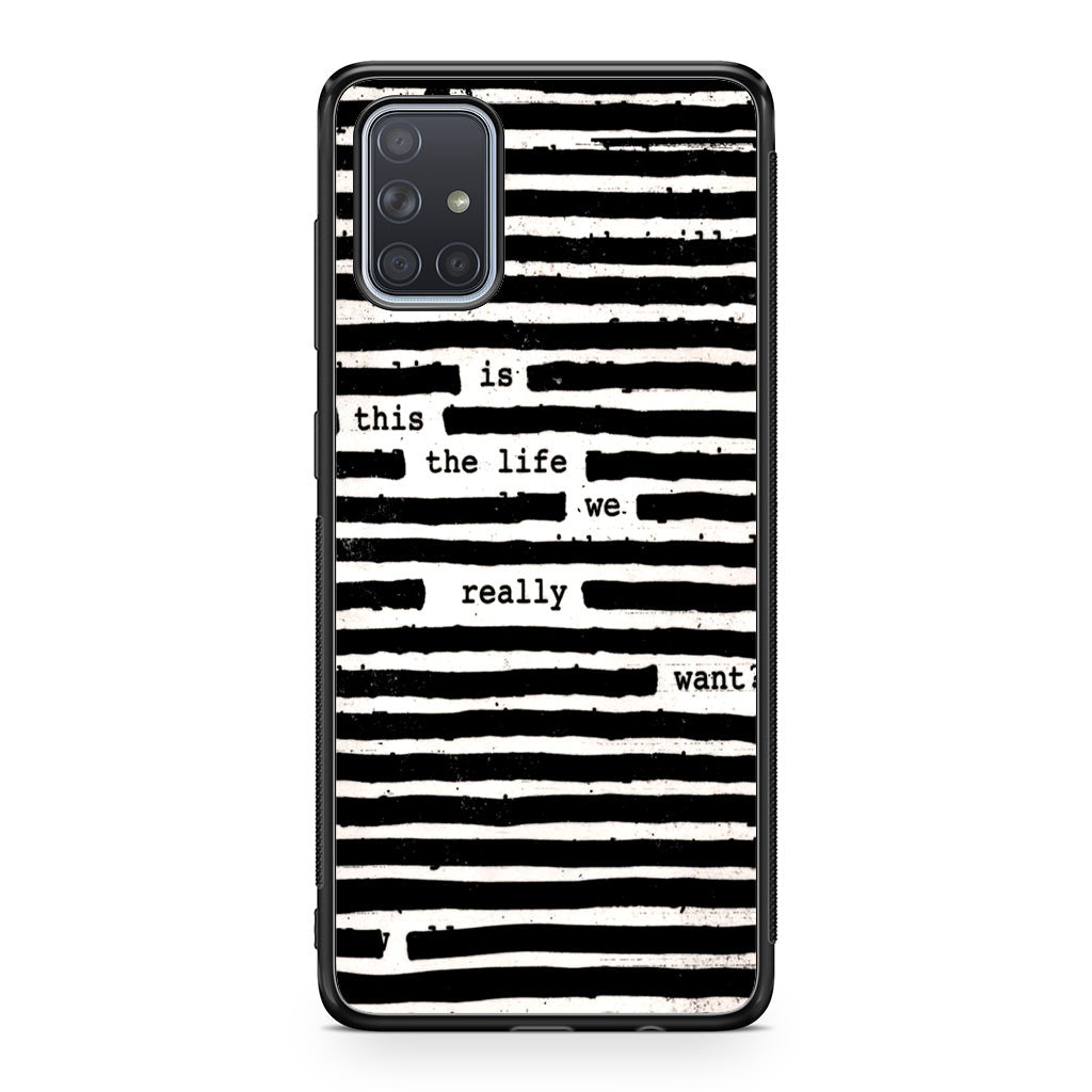 Roger Waters Is This the Life We Really Want Galaxy A51 / A71 Case