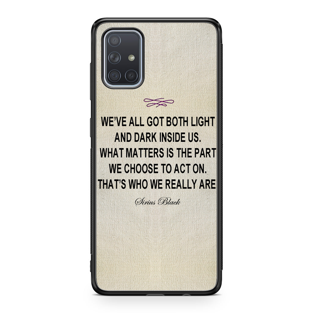 Sirius Black Quote Galaxy A51 / A71 Case