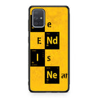The End Is Near Galaxy A51 / A71 Case
