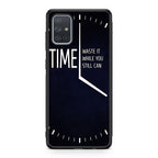 Time Waste It While You Still Can Galaxy A51 / A71 Case