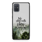We Start with Stars Galaxy A51 / A71 Case