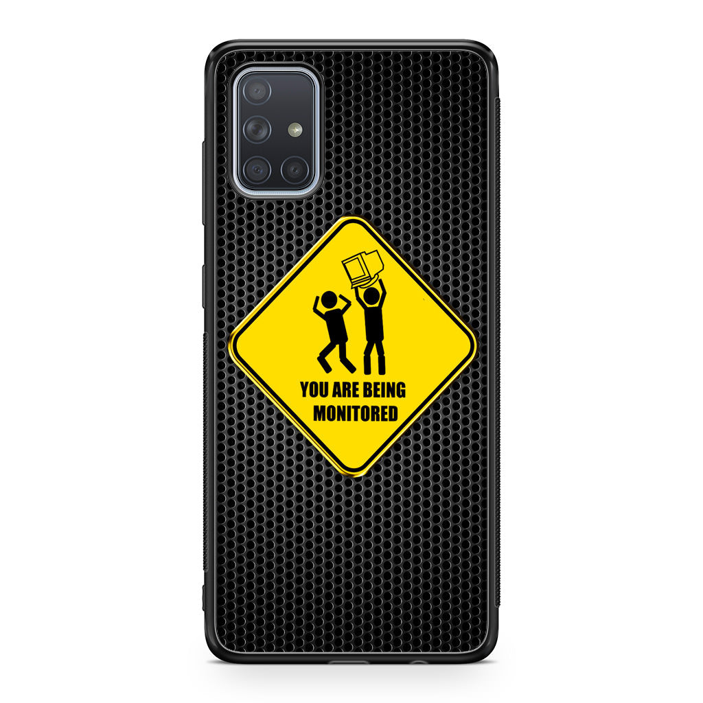 You Are Being Monitored Galaxy A51 / A71 Case