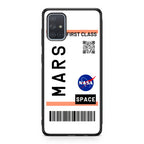 First Class Ticket To Mars Galaxy A51 / A71 Case