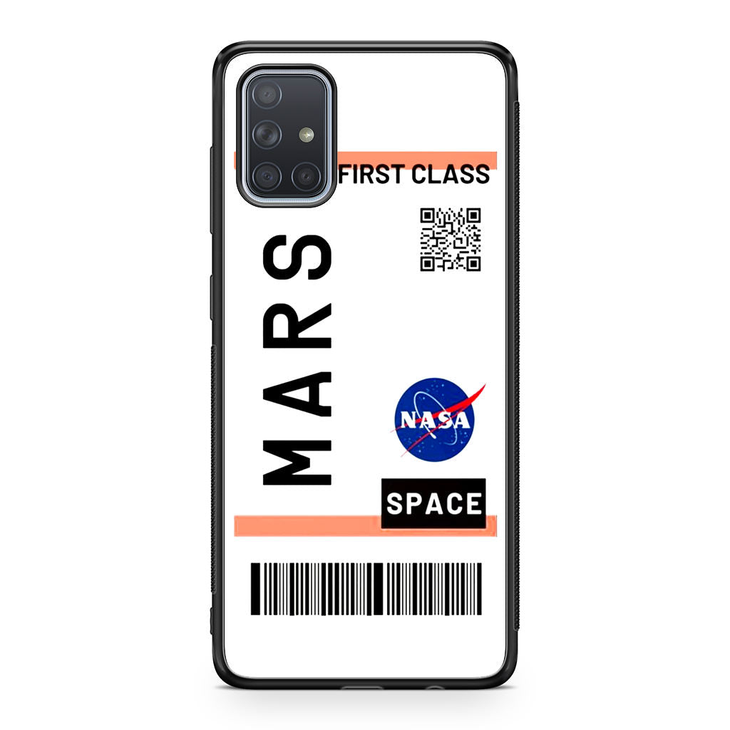 First Class Ticket To Mars Galaxy A51 / A71 Case