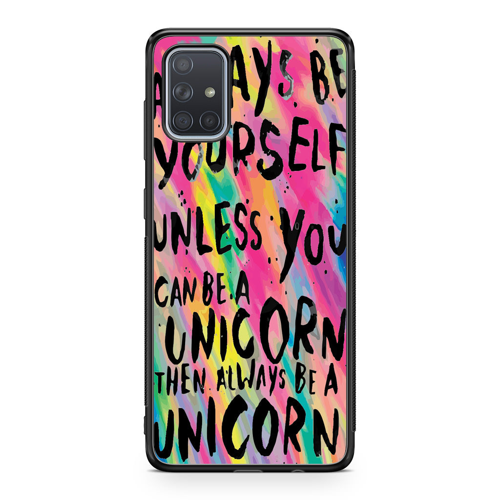 Rainbow Unicorn Quote Galaxy A51 / A71 Case