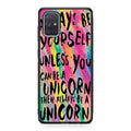 Rainbow Unicorn Quote Galaxy A51 / A71 Case