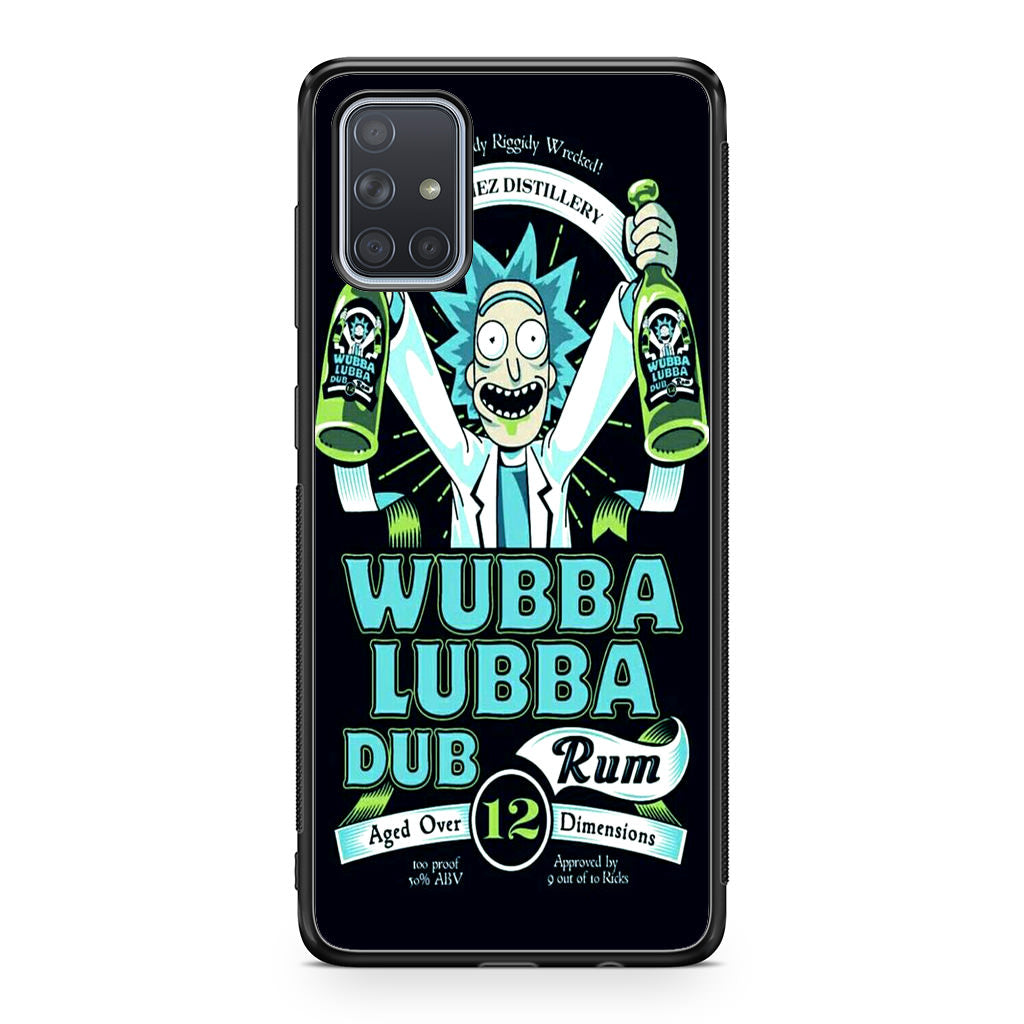 Wubba Lubba Dub Rum Galaxy A51 / A71 Case