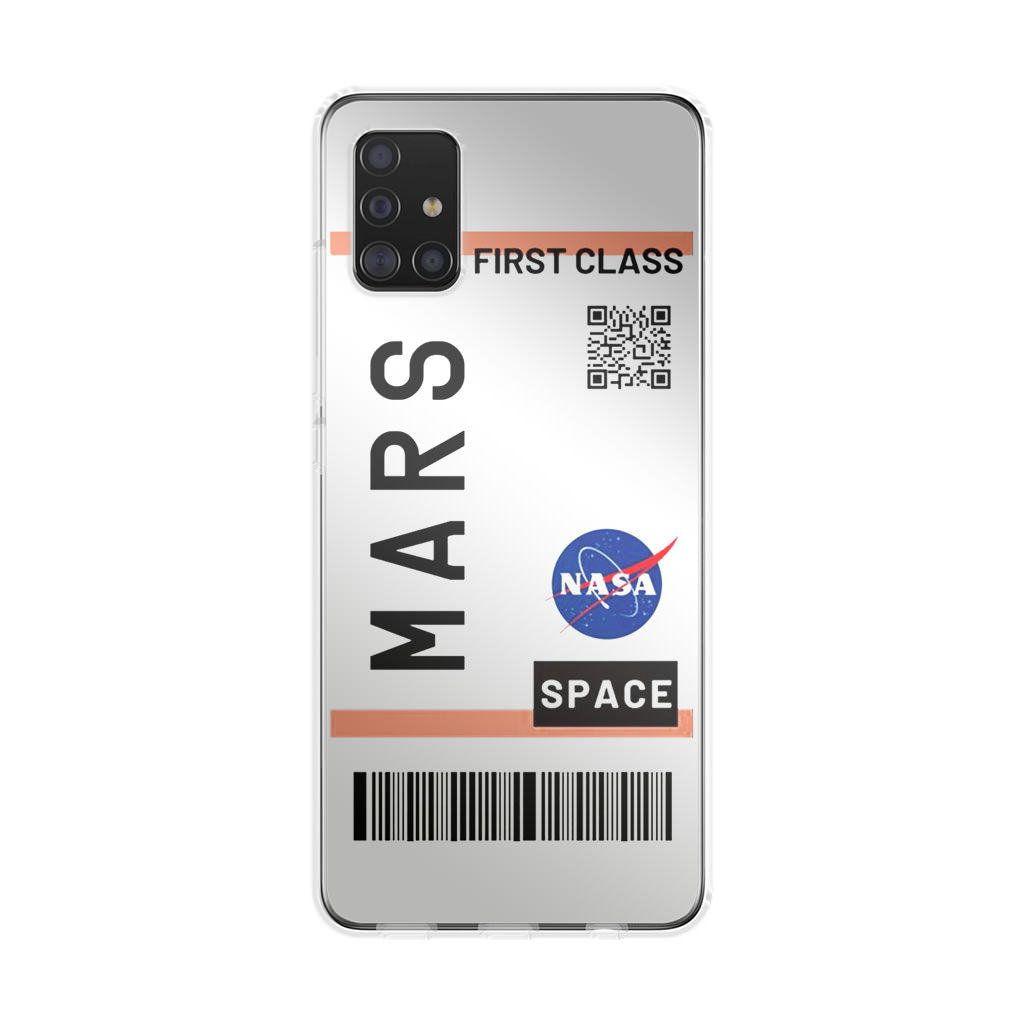 First Class Ticket To Mars Galaxy A51 / A71 Case