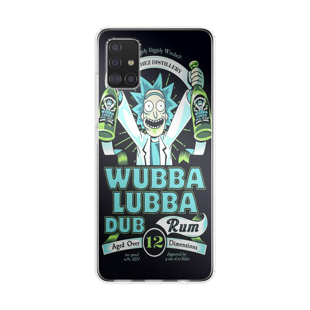 Wubba Lubba Dub Rum Galaxy A51 / A71 Case