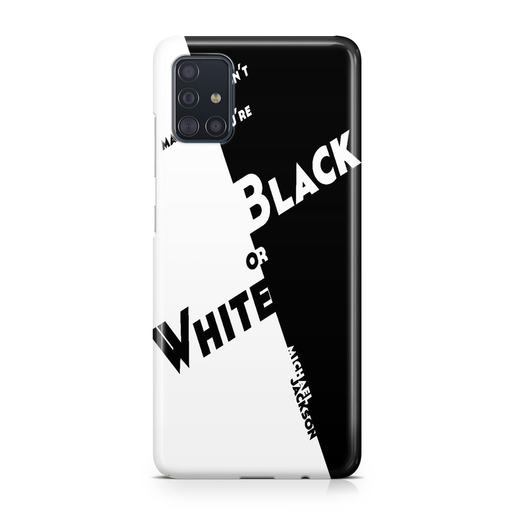 Black Or White Michael Jackson Galaxy A51 / A71 Case