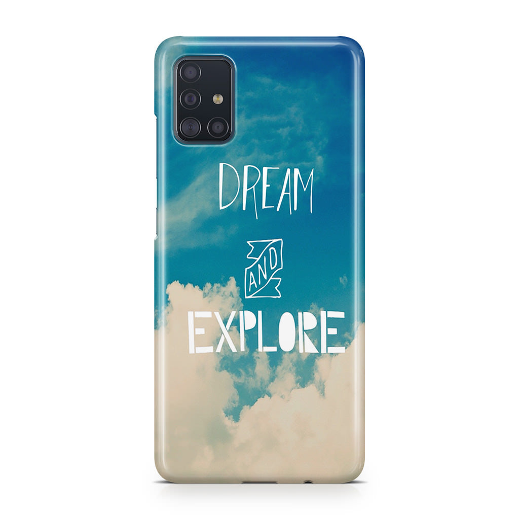 Dream and Explore Galaxy A51 / A71 Case