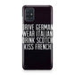 Drive German Wear Italian Drink Scotch Kiss French Galaxy A51 / A71 Case
