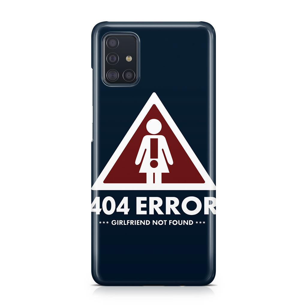 Girlfriend Not Found Error Galaxy A51 / A71 Case