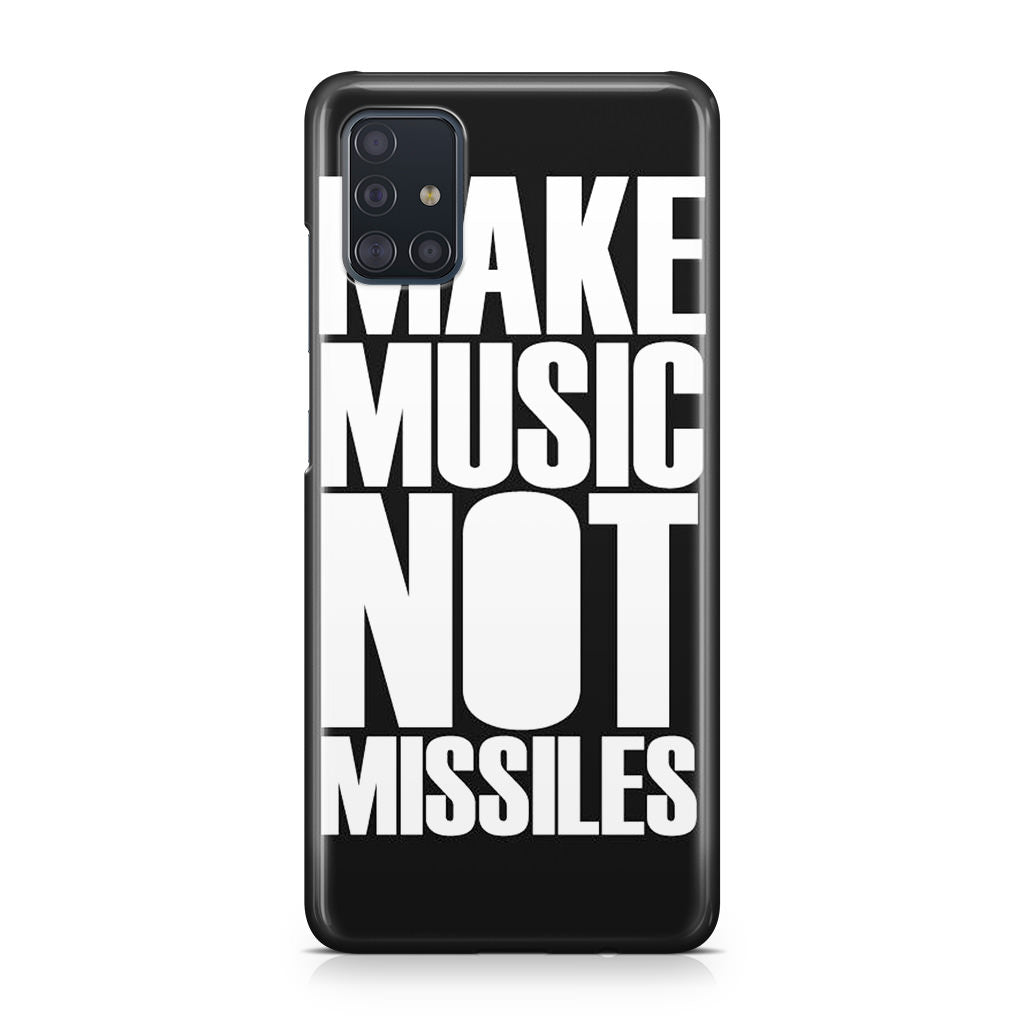 Make Music Not Missiles Galaxy A51 / A71 Case