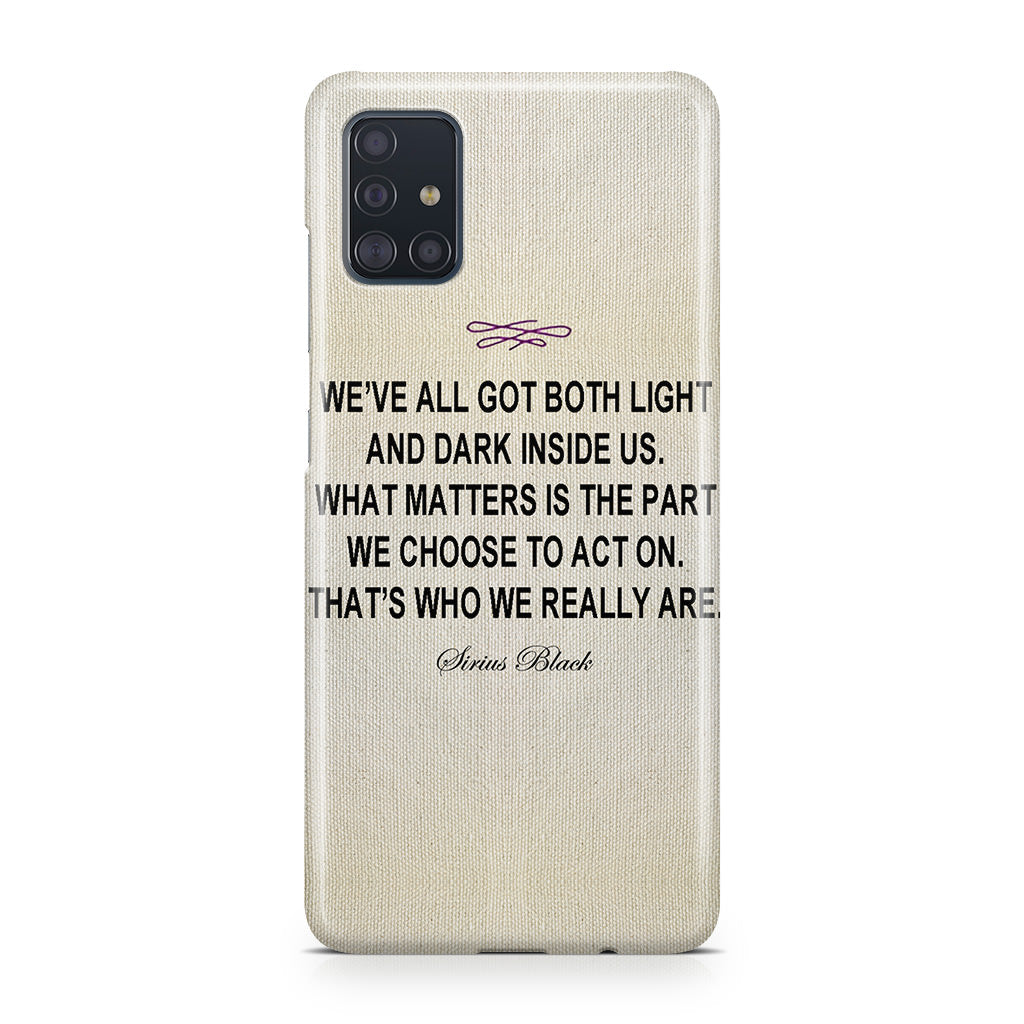 Sirius Black Quote Galaxy A51 / A71 Case