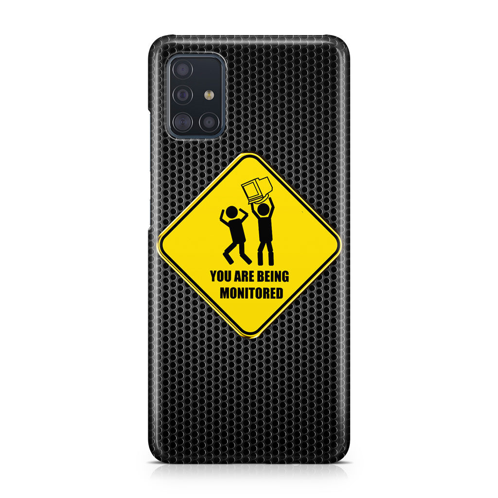 You Are Being Monitored Galaxy A51 / A71 Case