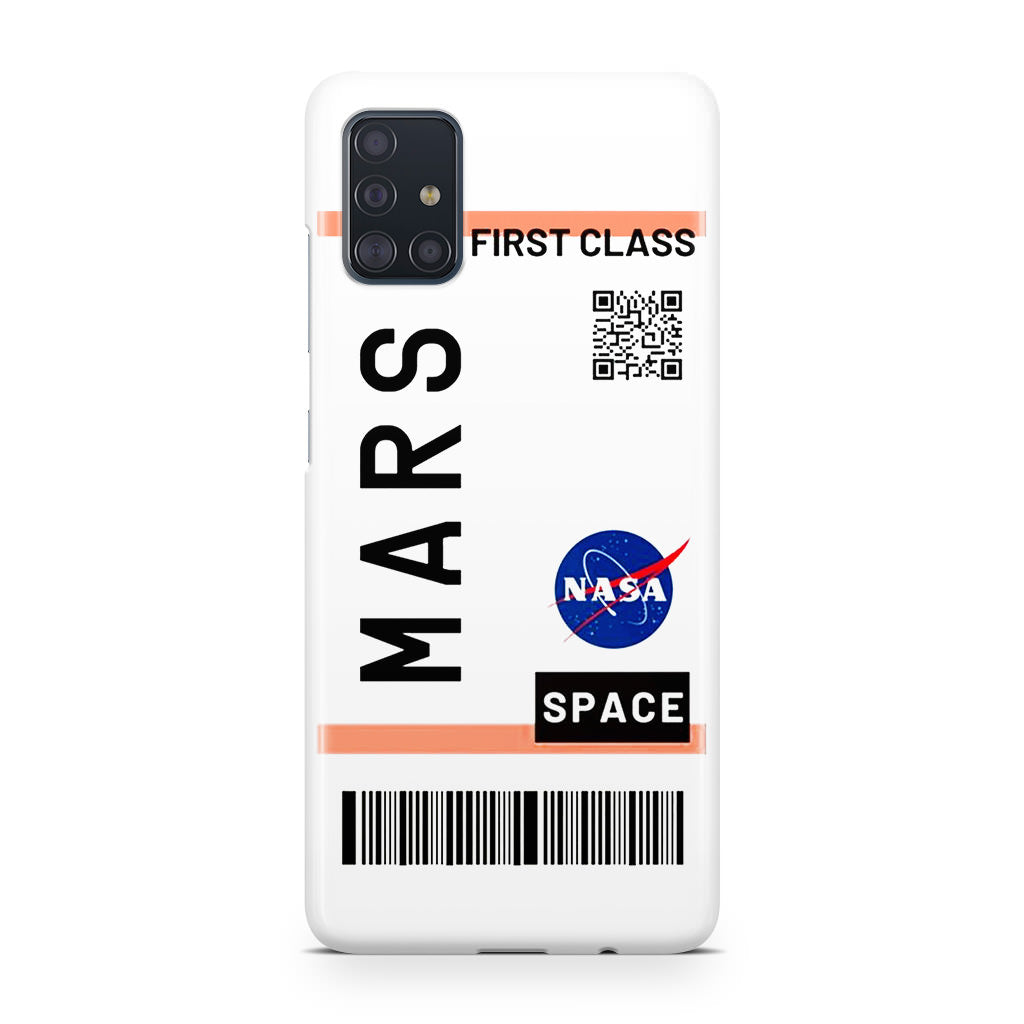 First Class Ticket To Mars Galaxy A51 / A71 Case