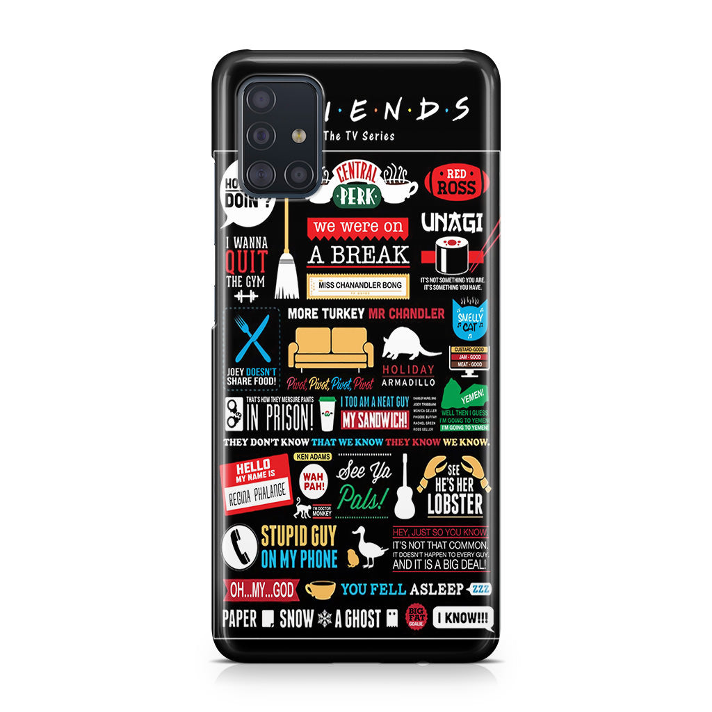 Friends TV Show Quotes Poster Galaxy A51 / A71 Case