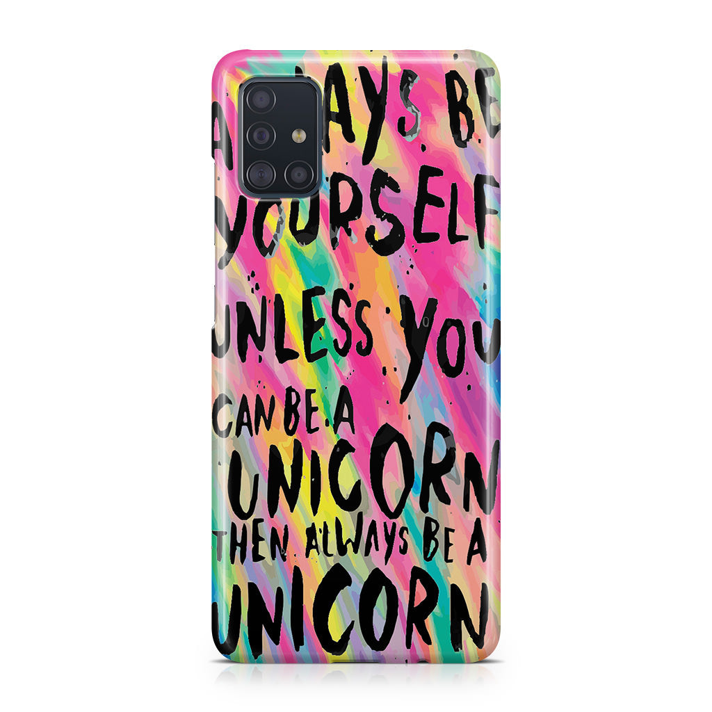 Rainbow Unicorn Quote Galaxy A51 / A71 Case