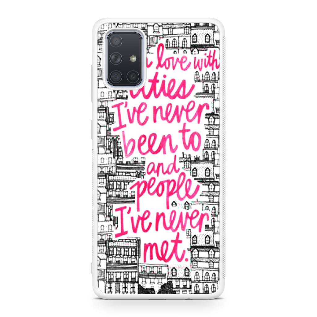 John Green Quotes I'm in Love With Cities Galaxy A51 / A71 Case