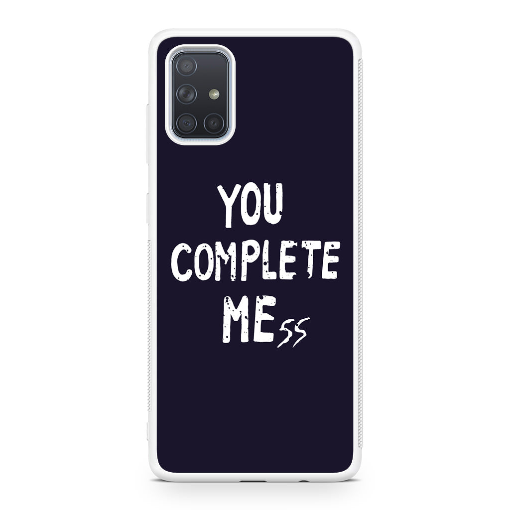 You Complete Me Galaxy A51 / A71 Case