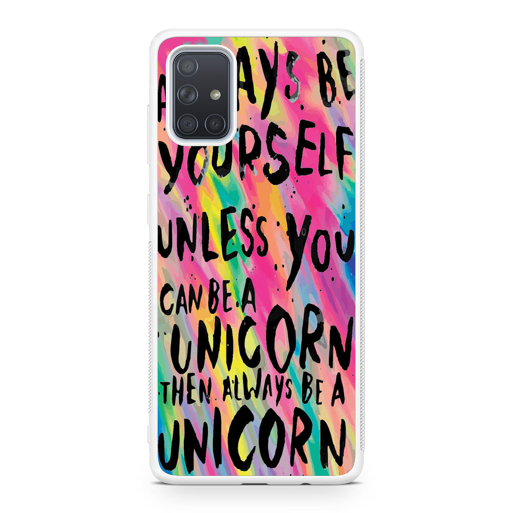 Rainbow Unicorn Quote Galaxy A51 / A71 Case