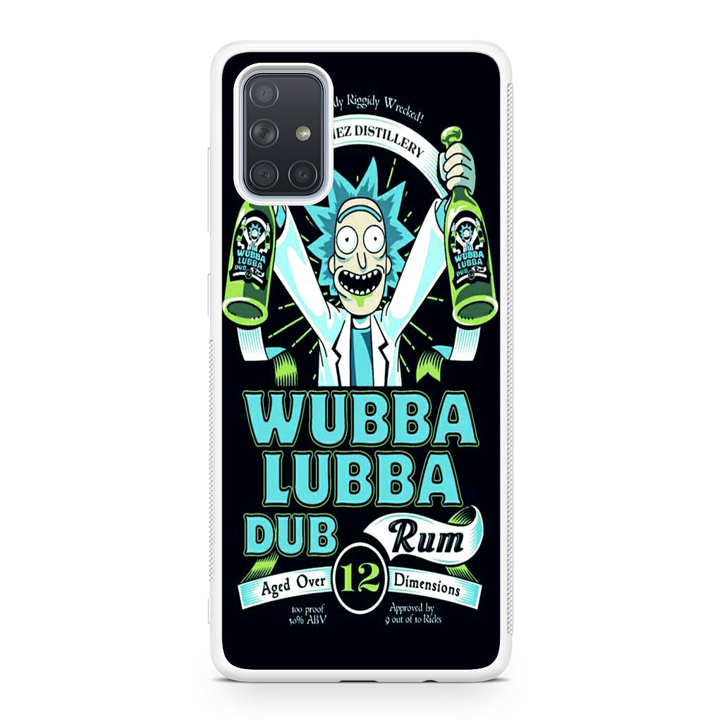 Wubba Lubba Dub Rum Galaxy A51 / A71 Case